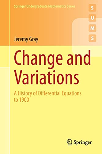 9783030705749: Change and Variations: A History of Differential Equations to 1900 (Springer Undergraduate Mathematics Series)