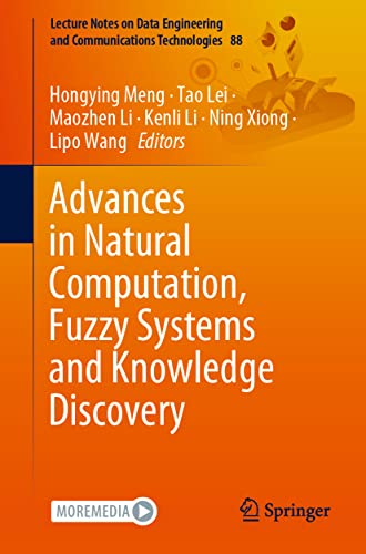 Stock image for Advances in Natural Computation, Fuzzy Systems and Knowledge Discovery. for sale by Gast & Hoyer GmbH