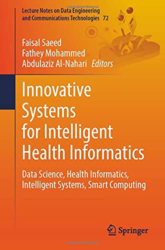 9783030707125: Innovative Systems for Intelligent Health Informatics: Data Science, Health Informatics, Intelligent Systems, Smart Computing: 72 (Lecture Notes on Data Engineering and Communications Technologies)