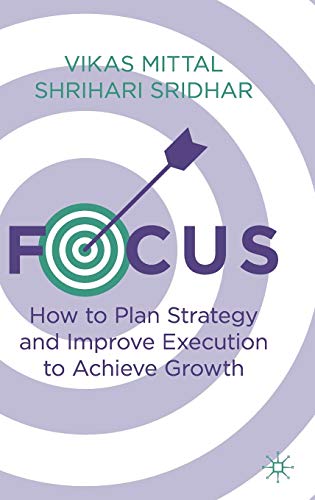 Beispielbild fr Focus: How to Plan Strategy and Improve Execution to Achieve Growth zum Verkauf von BooksRun