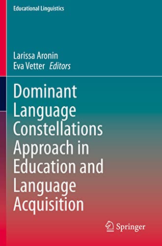 Immagine dell'editore per Dominant Language Constellations Approach in Education and Language Acquisition (Educational Linguistics) venduto da Ria Christie Collections