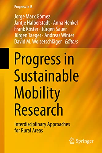 Stock image for Progress in Sustainable Mobility Research : Interdisciplinary Approaches for Rural Areas for sale by Ria Christie Collections