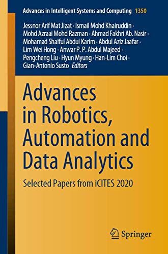 Stock image for Advances in Robotics, Automation and Data Analytics: Selected Papers from iCITES 2020: 1350 (Advances in Intelligent Systems and Computing, 1350) for sale by Chiron Media