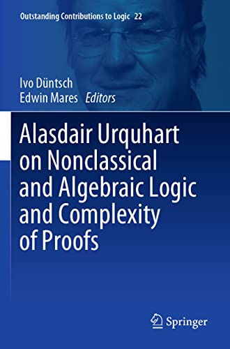 9783030714321: Alasdair Urquhart on Nonclassical and Algebraic Logic and Complexity of Proofs