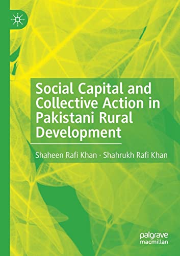 Stock image for Social Capital and Collective Action in Pakistani Rural Development for sale by Lucky's Textbooks