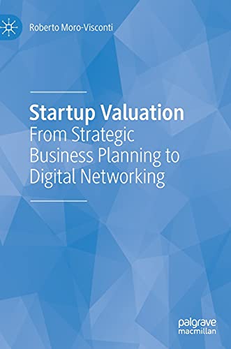 9783030716073: Startup Valuation: From Strategic Business Planning to Digital Networking
