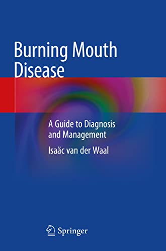 9783030716424: Burning Mouth Disease: A Guide to Diagnosis and Management