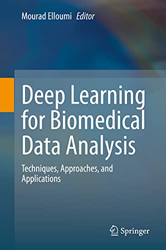 Beispielbild fr Deep learning for biomedical data analysis. techniques, approaches, and applications. zum Verkauf von Universittsbuchhandlung Herta Hold GmbH