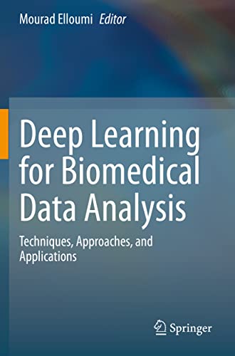 9783030716783: Deep Learning for Biomedical Data Analysis: Techniques, Approaches, and Applications
