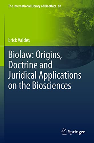 Beispielbild fr Biolaw: Origins; Doctrine and Juridical Applications on the Biosciences zum Verkauf von Ria Christie Collections