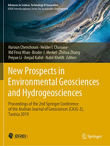 9783030725457: New Prospects in Environmental Geosciences and Hydrogeosciences: Proceedings of the 2nd Springer Conference of the Arabian Journal of Geosciences ... in Science, Technology & Innovation)