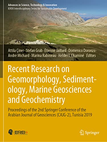 Imagen de archivo de Recent Research on Geomorphology, Sedimentology, Marine Geosciences and Geochemistry : Proceedings of the 2nd Springer Conference of the Arabian Journal of Geosciences (CAJG-2), Tunisia 2019 a la venta por Buchpark