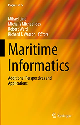 Beispielbild fr Maritime Informatics. Additional Perspectives and Applications. zum Verkauf von Antiquariat im Hufelandhaus GmbH  vormals Lange & Springer