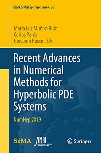 9783030728496: Recent Advances in Numerical Methods for Hyperbolic Pde Systems: Numhyp 2019: 28
