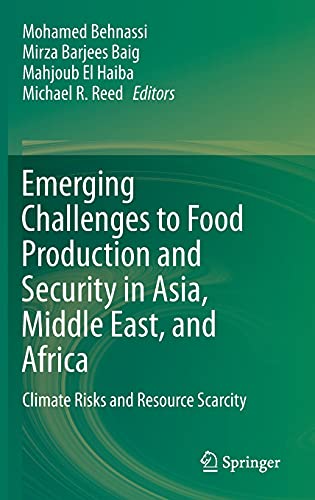 Beispielbild fr Emerging Challenges to Food Production and Security in Asia, Middle East, and Africa. Climate Risks and Resource Scarcity. zum Verkauf von Gast & Hoyer GmbH