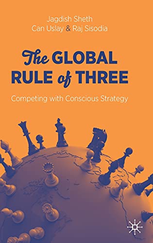 Beispielbild fr The Global Rule of Three: Competing with Conscious Strategy zum Verkauf von WorldofBooks