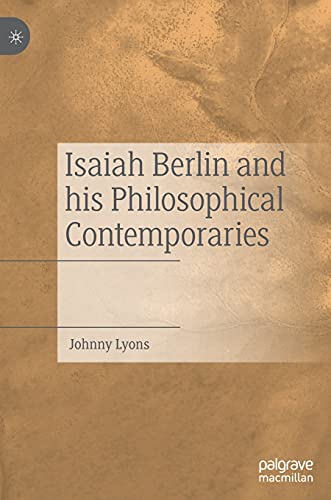 Beispielbild fr Isaiah Berlin and his Philosophical Contemporaries zum Verkauf von GF Books, Inc.
