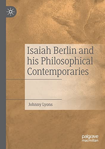9783030731809: Isaiah Berlin and his Philosophical Contemporaries
