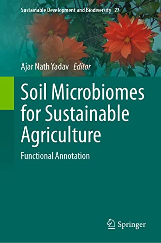 Stock image for Soil Microbiomes for Sustainable Agriculture: Functional Annotation (Sustainable Development and Biodiversity, 27) for sale by SpringBooks