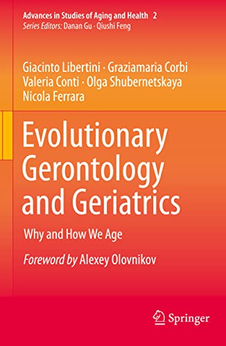 Beispielbild fr Evolutionary Gerontology and Geriatrics : Why and How We Age zum Verkauf von Buchpark