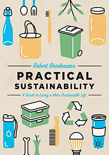Beispielbild fr Practical Sustainability : A Guide to a More Sustainable Life zum Verkauf von Blackwell's