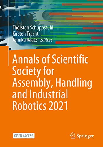 Imagen de archivo de Annals of Scientific Society for Assembly, Handling and Industrial Robotics 2021 a la venta por Blackwell's