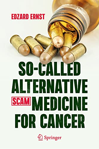 9783030741570: So-Called Alternative Medicine (SCAM) for Cancer