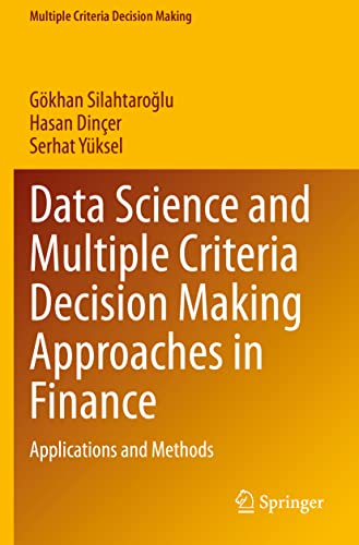 9783030741785: Data Science and Multiple Criteria Decision Making Approaches in Finance: Applications and Methods