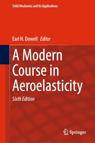9783030742355: A Modern Course in Aeroelasticity (Solid Mechanics and Its Applications, 264)