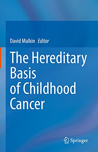 9783030744465: The Hereditary Basis of Childhood Cancer