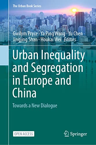 Imagen de archivo de Urban Inequality and Segregation in Europe and China a la venta por Blackwell's