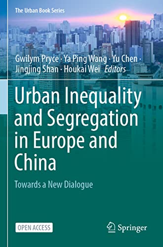 Beispielbild fr Urban Inequality and Segregation in Europe and China zum Verkauf von Blackwell's