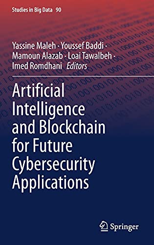 Stock image for Artificial Intelligence and Blockchain for Future Cybersecurity Applications. for sale by Gast & Hoyer GmbH