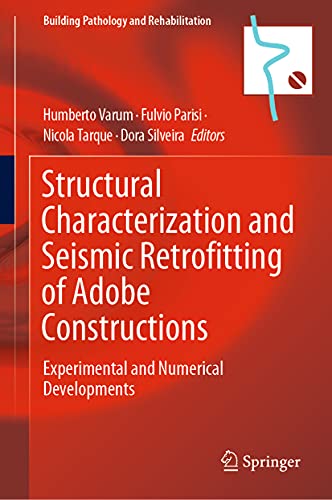 Beispielbild fr Structural Characterization and Seismic Retrofitting of Adobe Constructions : Experimental and Numerical Developments zum Verkauf von Ria Christie Collections