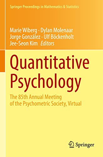 9783030747749: Quantitative Psychology: The 85th Annual Meeting of the Psychometric Society, Virtual (Springer Proceedings in Mathematics & Statistics, 353)