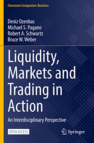 9783030748197: Liquidity, Markets and Trading in Action: An Interdisciplinary Perspective (Classroom Companion: Business)