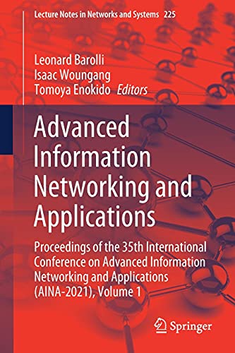 Beispielbild fr Advanced Information Networking and Applications. Proceedings of the 35th International Conference on Advanced Information Networking and Applications (AINA-2021), Volume 1. zum Verkauf von Gast & Hoyer GmbH