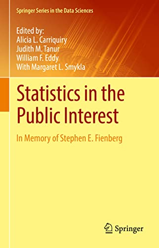9783030754594: Statistics in the Public Interest: In Memory of Stephen E. Fienberg (Springer Series in the Data Sciences)