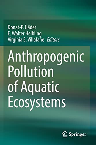 Beispielbild fr Anthropogenic Pollution of Aquatic Ecosystems zum Verkauf von Lucky's Textbooks