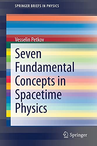 9783030756376: Seven Fundamental Concepts in Spacetime Physics (SpringerBriefs in Physics)