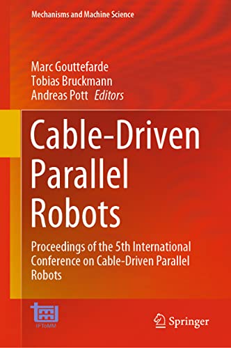 9783030757885: Cable-Driven Parallel Robots: Proceedings of the 5th International Conference on Cable-Driven Parallel Robots: 104