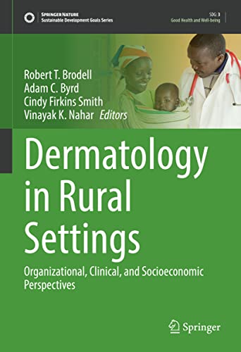 Stock image for Dermatology in Rural Settings: Organizational, Clinical, and Socioeconomic Perspectives for sale by Revaluation Books