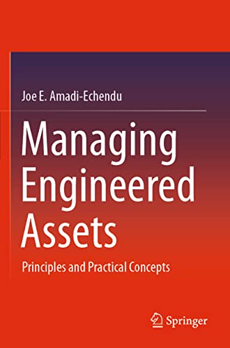 9783030760533: Managing Engineered Assets: Principles and Practical Concepts