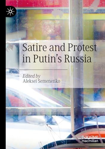 Stock image for Satire and Protest in Putin?s Russia for sale by California Books