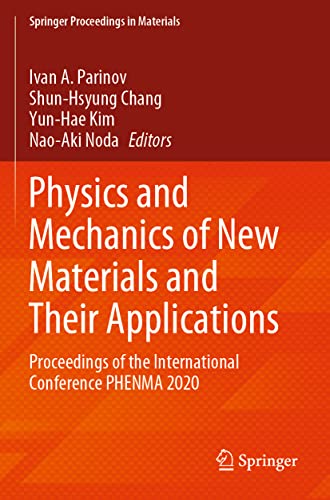 9783030764838: Physics and Mechanics of New Materials and Their Applications: Proceedings of the International Conference PHENMA 2020: 10 (Springer Proceedings in Materials, 10)