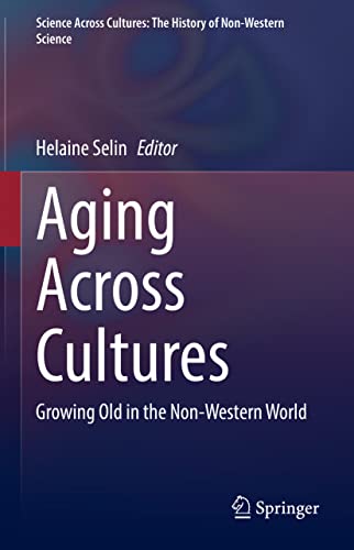 Stock image for Aging Across Cultures : Growing Old in the Non-Western World for sale by Ria Christie Collections