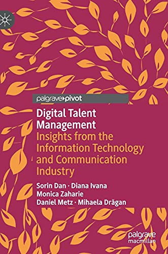 Stock image for Digital Talent Management: Insights from the Information Technology and Communication Industry for sale by Lucky's Textbooks