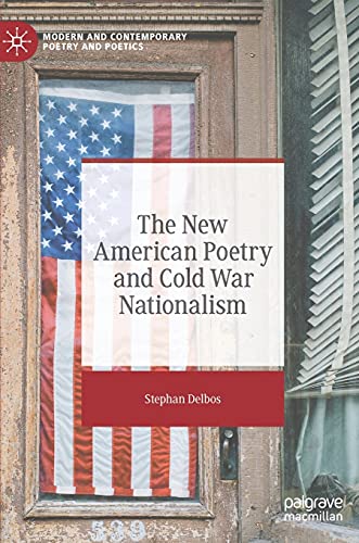 9783030773519: The New American Poetry and Cold War Nationalism