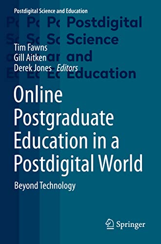 Stock image for Online Postgraduate Education in a Postdigital World : Beyond Technology for sale by Chiron Media