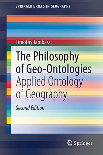 9783030781446: The Philosophy of Geo-Ontologies: Applied Ontology of Geography (SpringerBriefs in Geography)